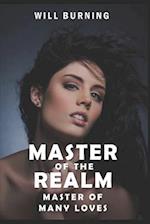 Master of the Realm: Master of Many Loves: An Adult Erotic Harem Adventure Fantasy LitRPG 