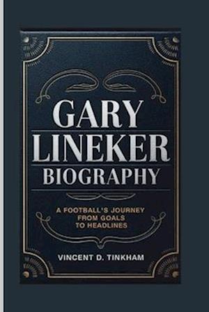 Gary Lineker Biography