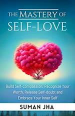 The Mastery of Self-love