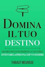 Domina il tuo destino