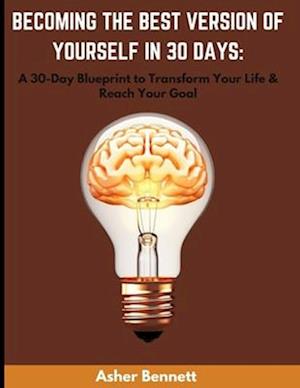 Becoming the Best Version of Yourself in 30 Days