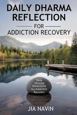 Daily Dharma Reflections For Addiction Recovery