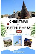 Christmas in Bethlehem 2024