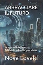 Abbracciare Il Futuro