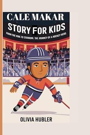 Cale Makar Story for Kids