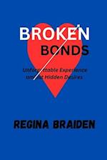 Broken Bonds