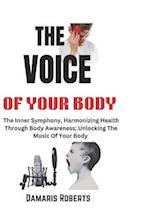 The Voice Of Your Body