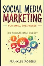 Social Media Marketing for Small Businesses