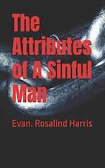 The Attributes of A Sinful Man