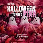 The Year Halloween Turned Pink