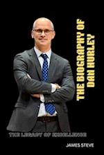 The Biography of Dan Hurley