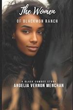 The Women of Blackmon Ranch