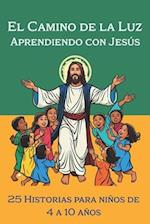 El Camino de la Luz Aprendiendo con Jesús