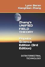 Zhang XiangQian's UNIFIED FIELD THEORY -- POPULAR SCIENCE EDITION (3RD EDITION)