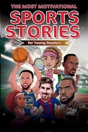 The Most Motivational Sports Stories for Young Readers