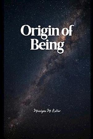 Origin of Being