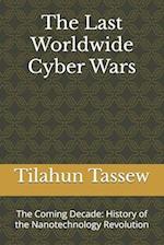 The Last Worldwide Cyber Wars