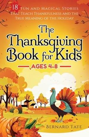 The Thanksgiving Book for Kids