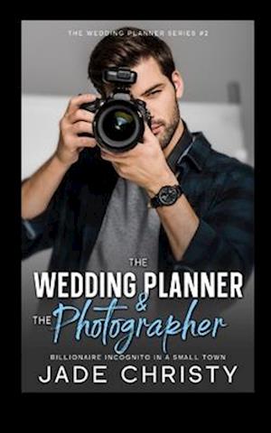 The Wedding Planner and the Photographer