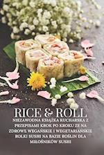 Rice & Roll