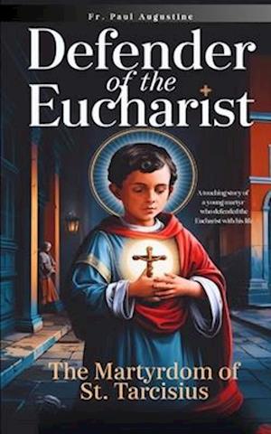 Defender of the Eucharist