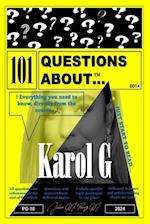 101 QUESTIONS ABOUT... KAROL G: Her Life 