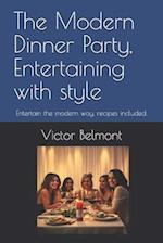 The Modern Dinner Party, Entertaining with style