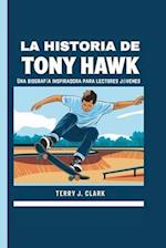 La historia de Tony Hawk