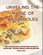 Unveiling the Magic of Casseroles