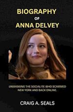 Biography of Anna Delvey