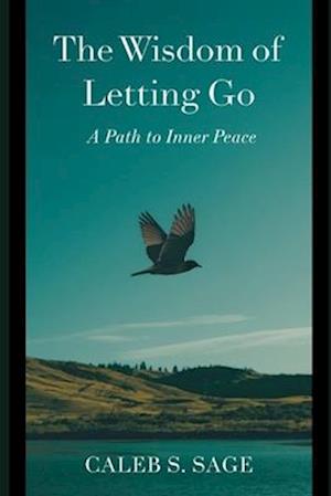 The Wisdom of Letting Go