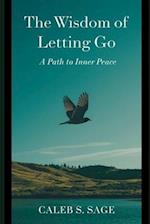 The Wisdom of Letting Go