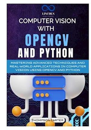 Computer Vision with OpenCV and Python