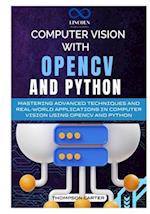 Computer Vision with OpenCV and Python