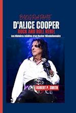 Biographie d'Alice Cooper