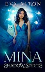 Mina - Shadow Spirits