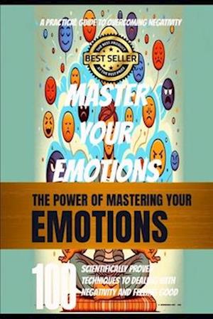 Mastering Your Emotions