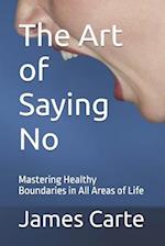 The Art of Saying No