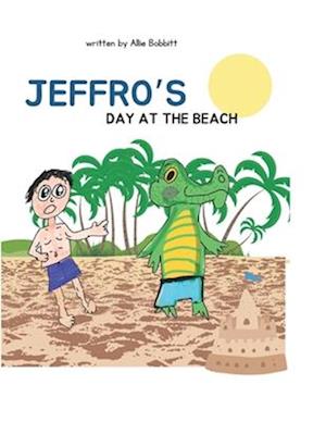 Jeffros Day At The Beach: By Allie Bobbitt