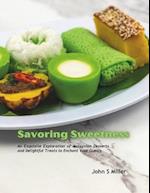 Savoring Sweetness: An Exquisite Exploration of Malaysian Desserts and Delightful Treats to Enchant Your Guests 