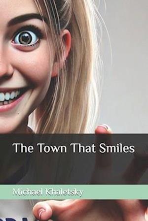 The Town That Smiles