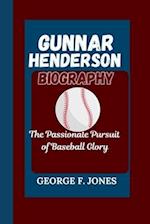 Gunnar Henderson Biography