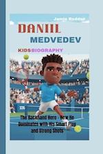 Daniil Medvedev Kids Biography