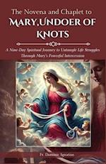 The Novena and Chaplet to Mary, Undoer of Knots