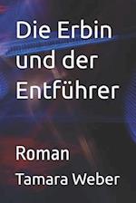 Die Erbin und der Entführer