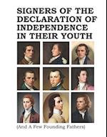 Signers of The Declaration of Independence In Their Youth