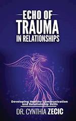 Echo of Trauma in Relationships