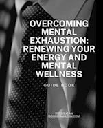 Overcoming Mental Exhaustion