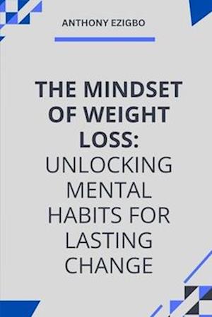 The Mindset of Weight Loss