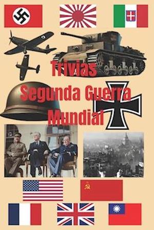 Trivias de la Segunda Guerra Mundial